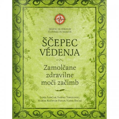 Ščepec Védenja - 2. razširjena in dopolnjena izdaja