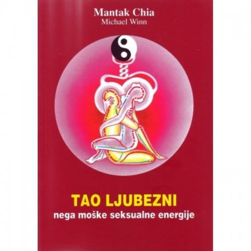 Tao ljubezni - nega moške seksualne energije