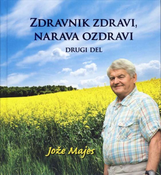 Zdravnik zdravi, narava ozdravi - drugi del